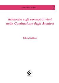 coverAristotele E Gli Esempi Di Virtù Nella Costituzione Degli Ateniesi