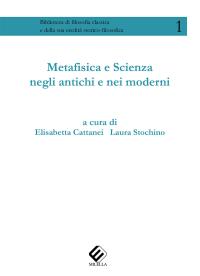 coverMetafisica E Scienza Negli Antichi E Nei Moderni