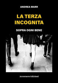 coverLa terza incognita. Sopra ogni bene