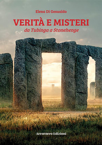 coverVerità e misteri da Tubinga a Stonehenge
