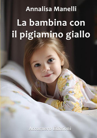 coverLa bambina con il pigiamino giallo. E altri racconti