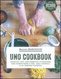coverUNO Cookbook. Ricette 100% veg semplici e gustose che fanno bene a noi, agli animali e al nostro pianeta