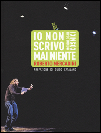 coverIo non scrivo mai niente. Monologhi cosmici