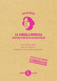 coverLa virgola rimossa. Tutti i racconti e le fiabe di Oscar Wilde. Vol. 1