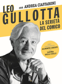 coverLeo Gullotta, la serietà del comico
