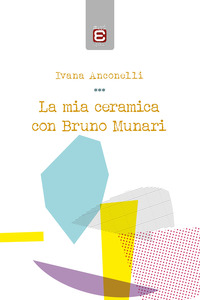 coverLa mia ceramica con Bruno Munari