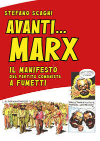 coverAvanti Marx. Il Manifesto del Partito Comunista a fumetti