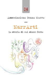 coverNarrArti. Le storie di cui siamo fatte