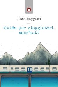 coverGuida per viaggiatori senz'auto