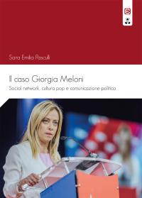coverIl caso Giorgia Meloni. Social network, cultura pop e comunicazione politica