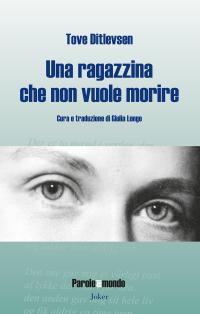 coverUna ragazzina che non vuole morire. Cinquanta poesie scelte