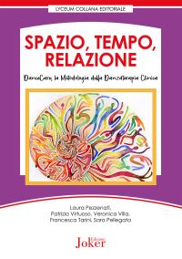 coverSpazio, tempo, relazione. DanceCare, la metodologia della danzaterapia clinica