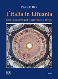 coverL'Italia in Lituania. Breve dizionario biografico degli italiani in Lituania