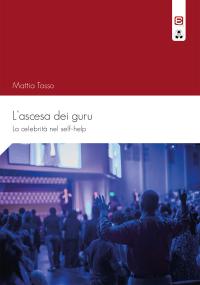coverL’ascesa dei guru. La celebrità nel self-help