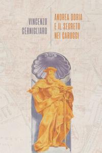 coverAndrea Doria e il segreto nei caruggi