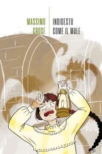 coverIndigesto come il male