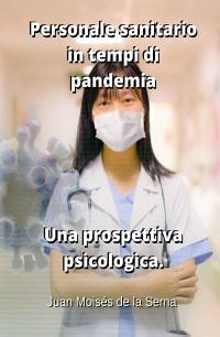coverPersonale Sanitario In Tempi Di Pandemia.  Una Prospettiva Psicologica.