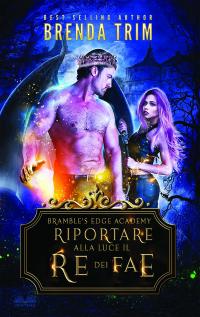 coverRiportare Alla Luce Il Re Dei Fae