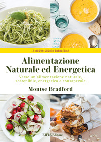 coverAlimentazione naturale e energetica. Verso un’alimentazione naturale, sostenibile, energetica e consapevole