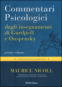 coverCommentari psicologici dagli insegnamenti di Gurdjieff e Ouspensky. Vol. 1