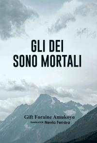 coverGLI DEI SONO MORTALI