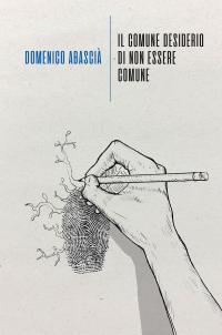 coverIl comune desiderio di non essere comune