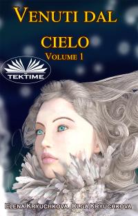 coverVenuti Dal Cielo, Volume 1