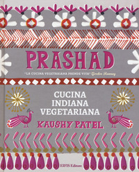 coverPrashad. Cucina indiana vegetariana