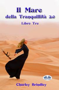 coverIl Mare Della Tranquillità 2.0 - Libro 3