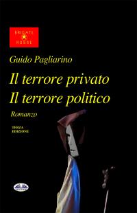 coverIl Terrore Privato Il Terrore Politico