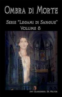 coverOmbra Di Morte (Legami Di Sangue - Volume 8)