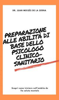 coverPreparazione Alle Abilità Di Base Dello Psicologo Clinico-Sanitario