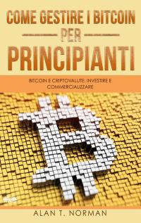 coverCome Gestire I Bitcoin - Per Principianti