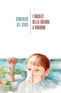 coverI ragazzi della guerra a Vukovar