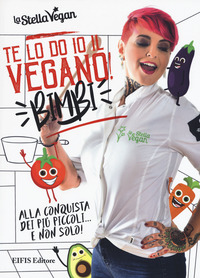 coverTe lo do io il vegano! Bimbi