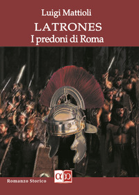 coverLatrones. I predoni di Roma
