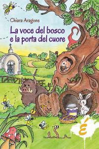 coverLa voce del bosco e la porta del cuore