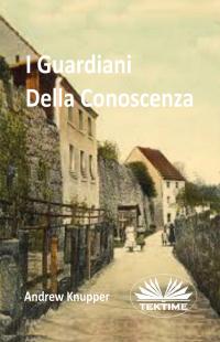 coverI guardiani della conoscenza