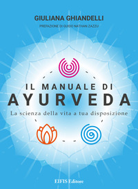 coverIl manuale di Ayurveda. La scienza della vita a tua disposizione