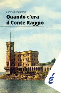 coverQuando c’era il Conte Raggio