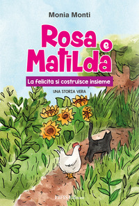 coverRosa e Matilda la felicità si costruisce insieme