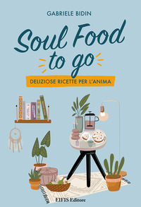 coverSoul food to go. Deliziose ricette per l'anima