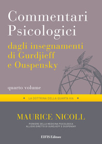 coverCommentari psicologici dagli insegnamenti di Gurdjieff e Ouspensky. Vol. 4