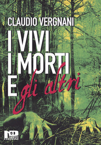 coverI vivi i morti e gli altri