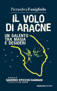 coverIl volo di Aracne. Un Salento tra magia e desideri