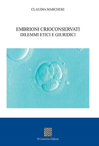 coverEmbrioni crioconservati dilemmi etici e giuridici