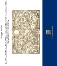 coverLa collezione cartografica della Biblioteca Villadicanense di Castiglione di Sicilia