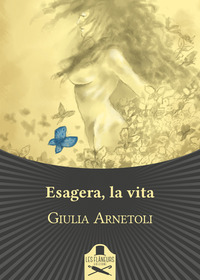 coverEsagera, la vita