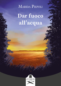 coverDar fuoco all'acqua