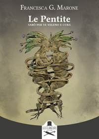 coverLe Pentite. Sarò per te veleno e cura